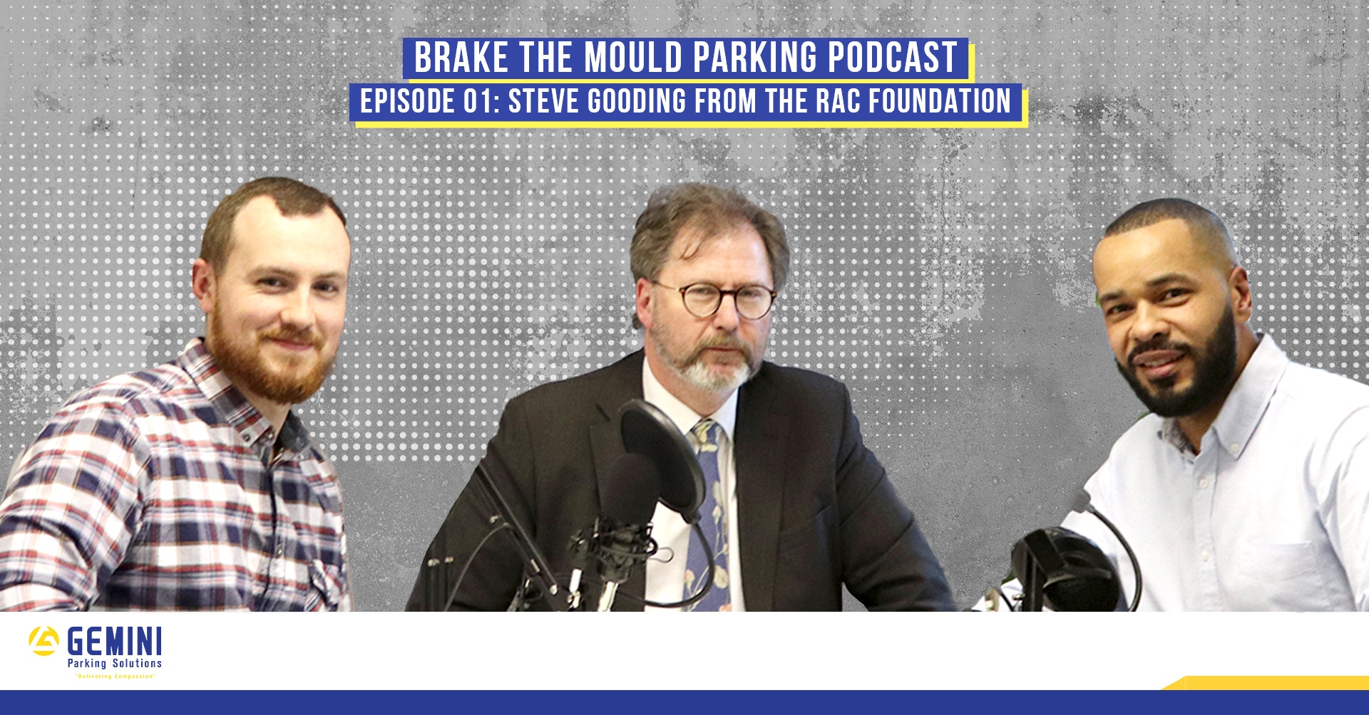 Brake The Mould Parking Podcast with Steve Gooding from the RAC Foundation